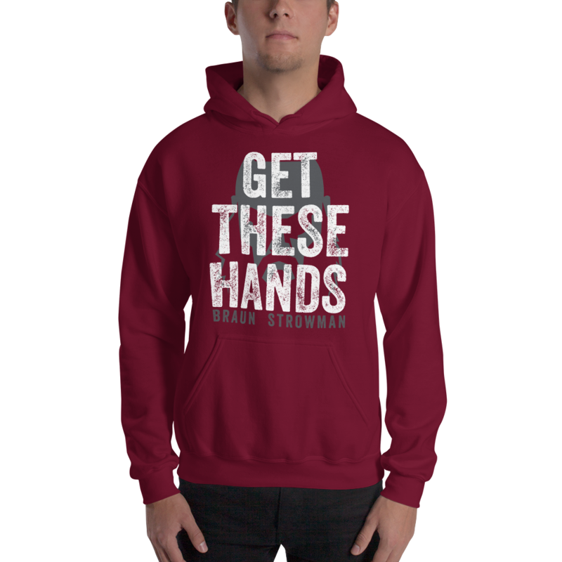 Braun Strowman "Get These Hands" Pullover Hoodie Sweatshirt