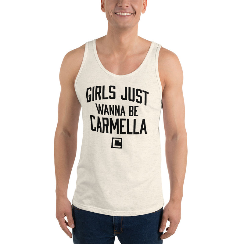 Carmella "Girls Just Wanna Be Carmella" Unisex Tank Top