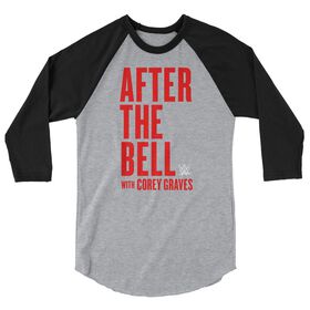 After The Bell With Corey Graves 3/4 Sleeve Raglan Shirt
