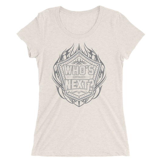 Goldberg "Who's Next" Women's Tri-Blend T-Shirt T-Shirt PW Catalog