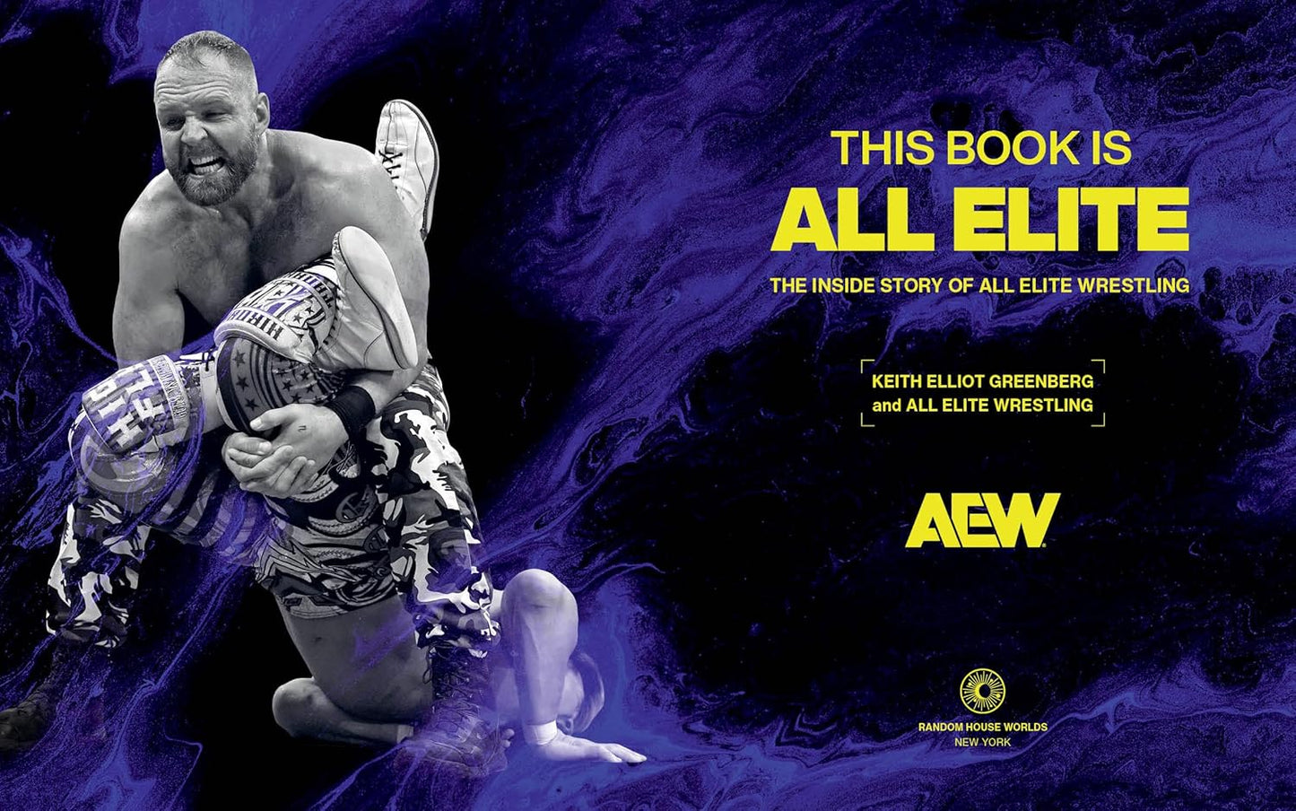 This Book Is All Elite: The Inside Story of All Elite Wrestling Hardcover Book Book PW Catalog