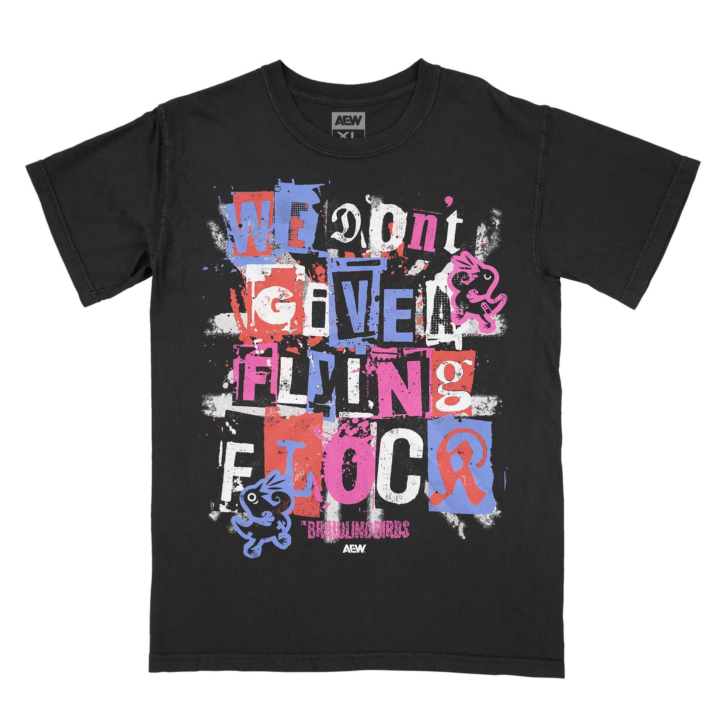 The Brawling Birds We Don't Give a Flying Flock T-Shirt PW Catalog