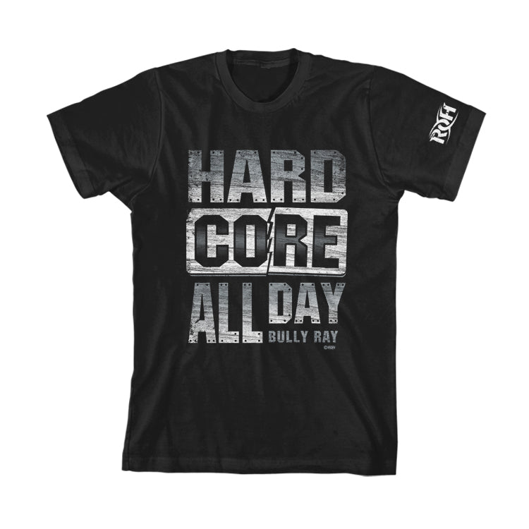BULLY RAY "HARDCORE ALL DAY" T-SHIRT