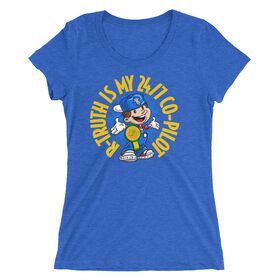 R-Truth "24/7 Co-Pilot" Women's Tri-Blend T-Shirt