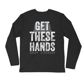 Braun Strowman "Get These Hands" Long Sleeve T-Shirt