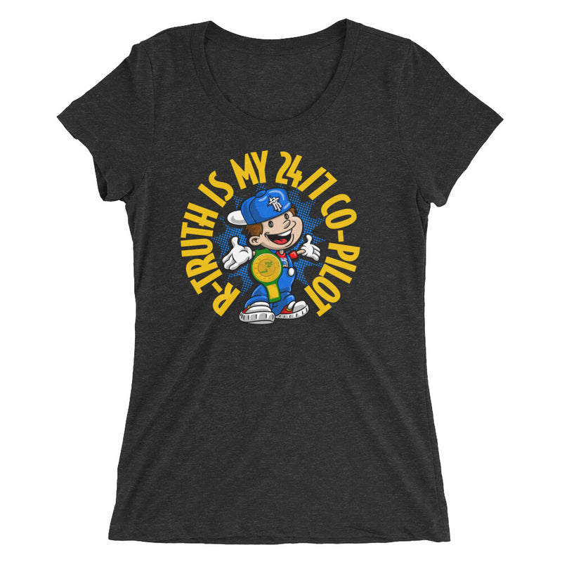 R-Truth "24/7 Co-Pilot" Women's Tri-Blend T-Shirt