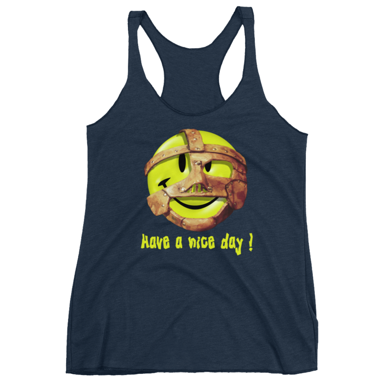Mankind "Have a Nice Day" Women's Racerback Tank Top