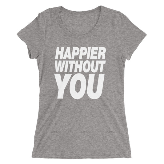 Sami Zayn "Happier Without You" Tri-Blend Women's T-Shirt T-Shirt PW Catalog