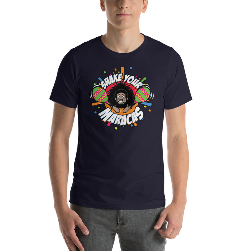 No Way Jose "Shake Your Maracas" Unisex T-Shirt