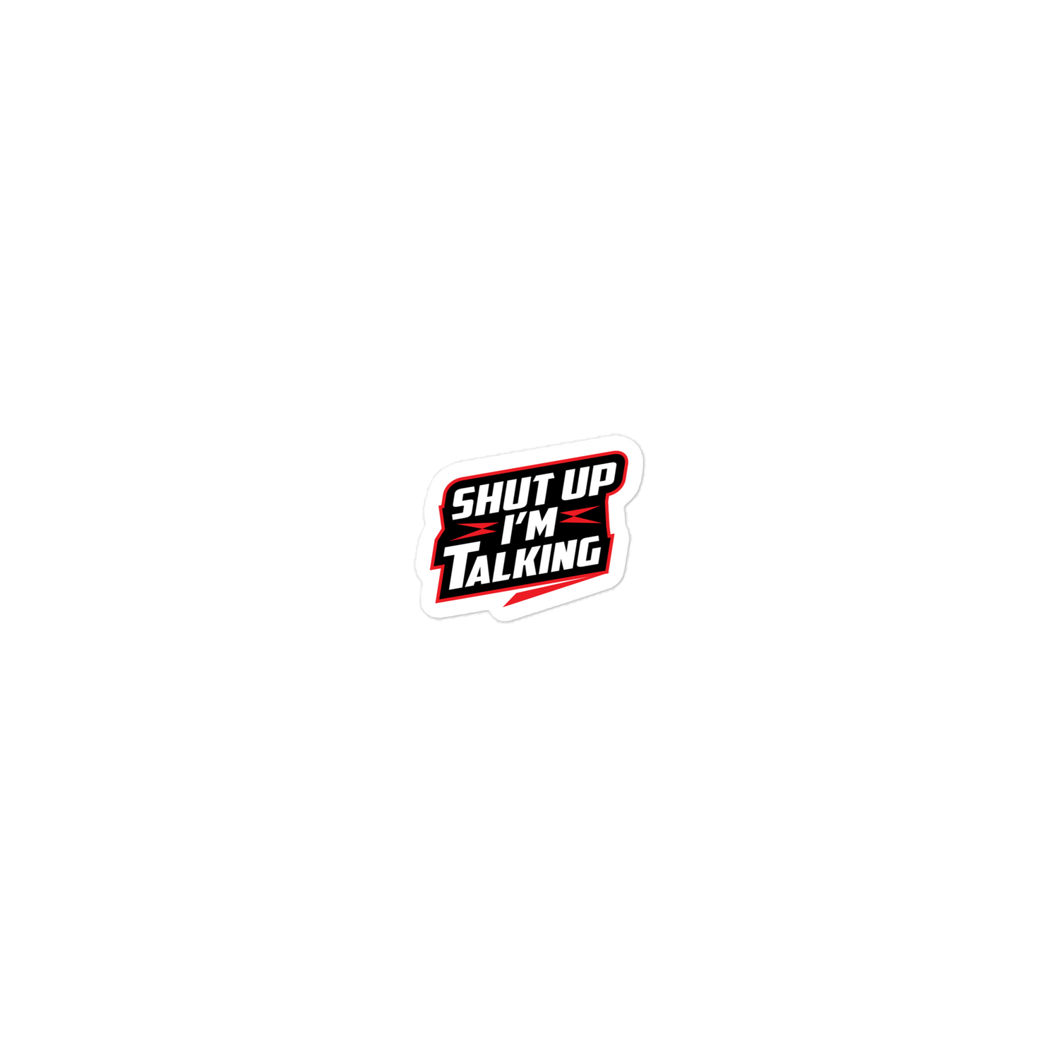 Daria Rae "Shut Up I'm Talking" Stickers Stickers PW Catalog