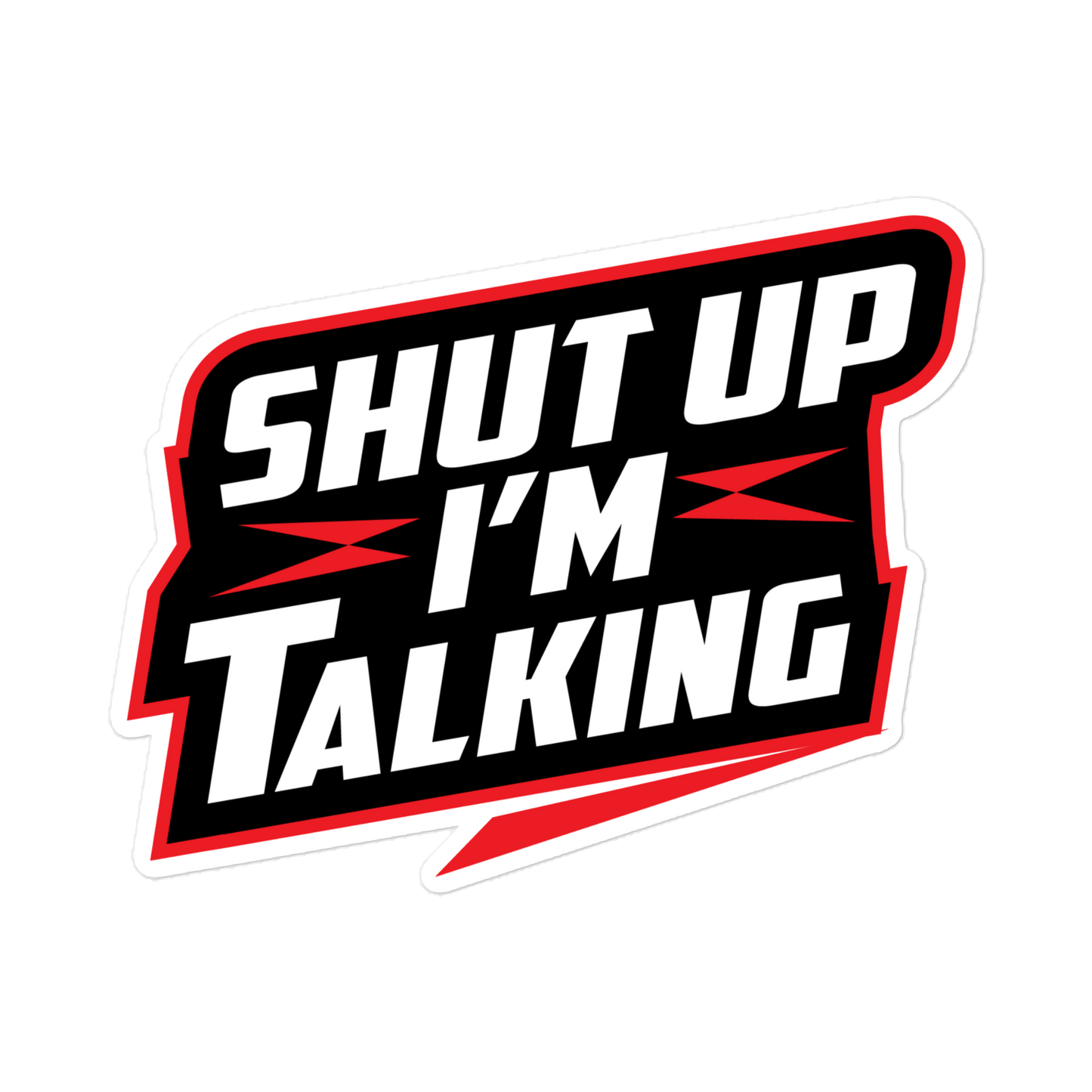 Daria Rae "Shut Up I'm Talking" Stickers Stickers PW Catalog