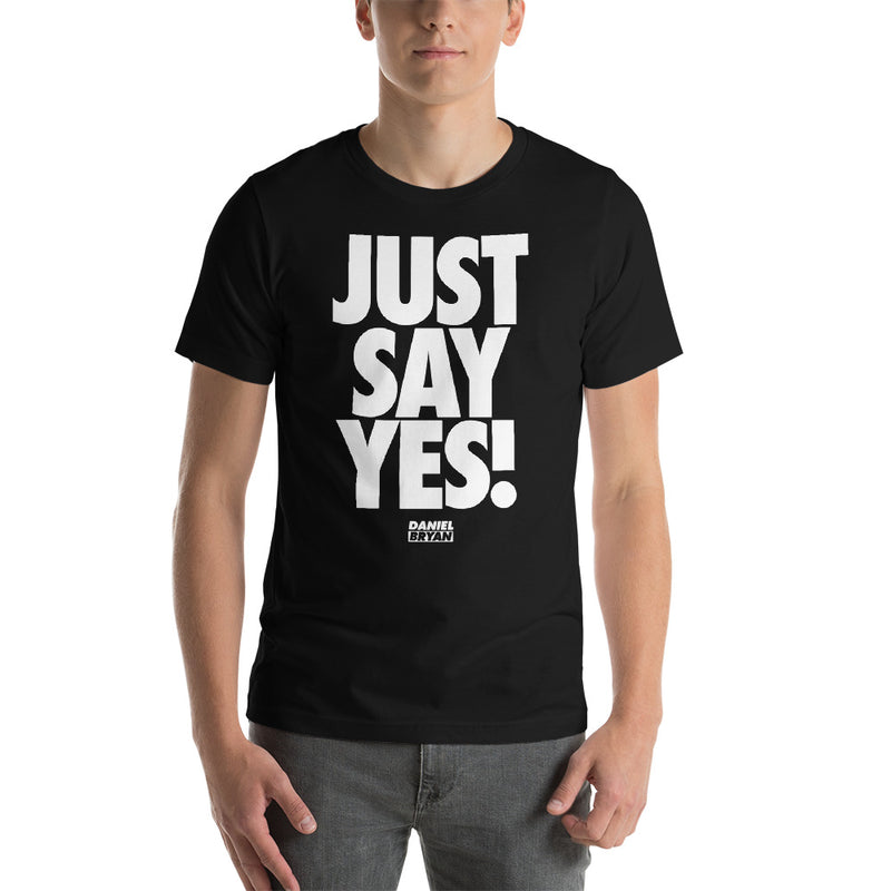 Daniel Bryan "Just Say Yes!" Unisex T-Shirt