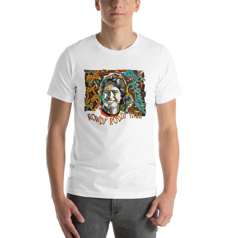 "Rowdy" Roddy Piper "Let's Get Rowdy" Unisex T-Shirt