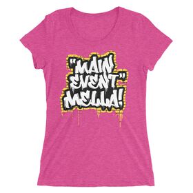 Carmella "Main Event Mella!" Women's Tri-Blend T-shirt