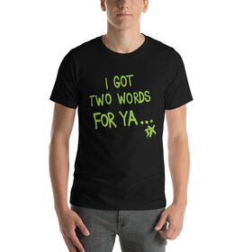 D-Generation X "Two Words For Ya" Unisex T-Shirt