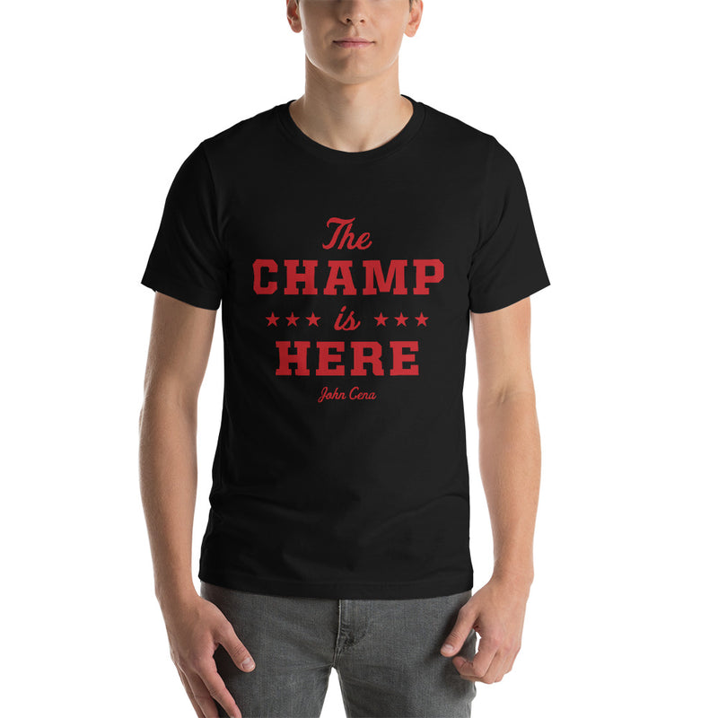 John Cena "The Champ is Here" Unisex T-Shirt