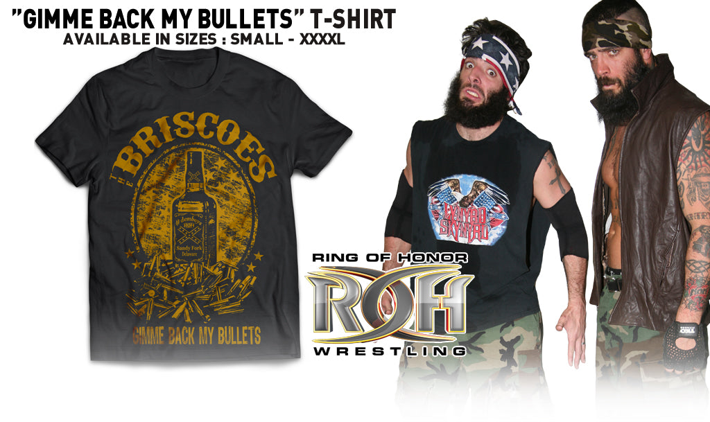 BRISCOES "GIMME BACK MY BULLETS" T-SHIRT