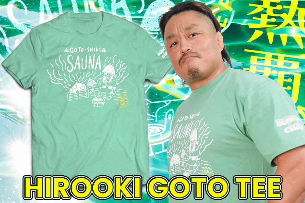 Hirooki Goto - Sauna t-shirt T-Shirt PW Catalog