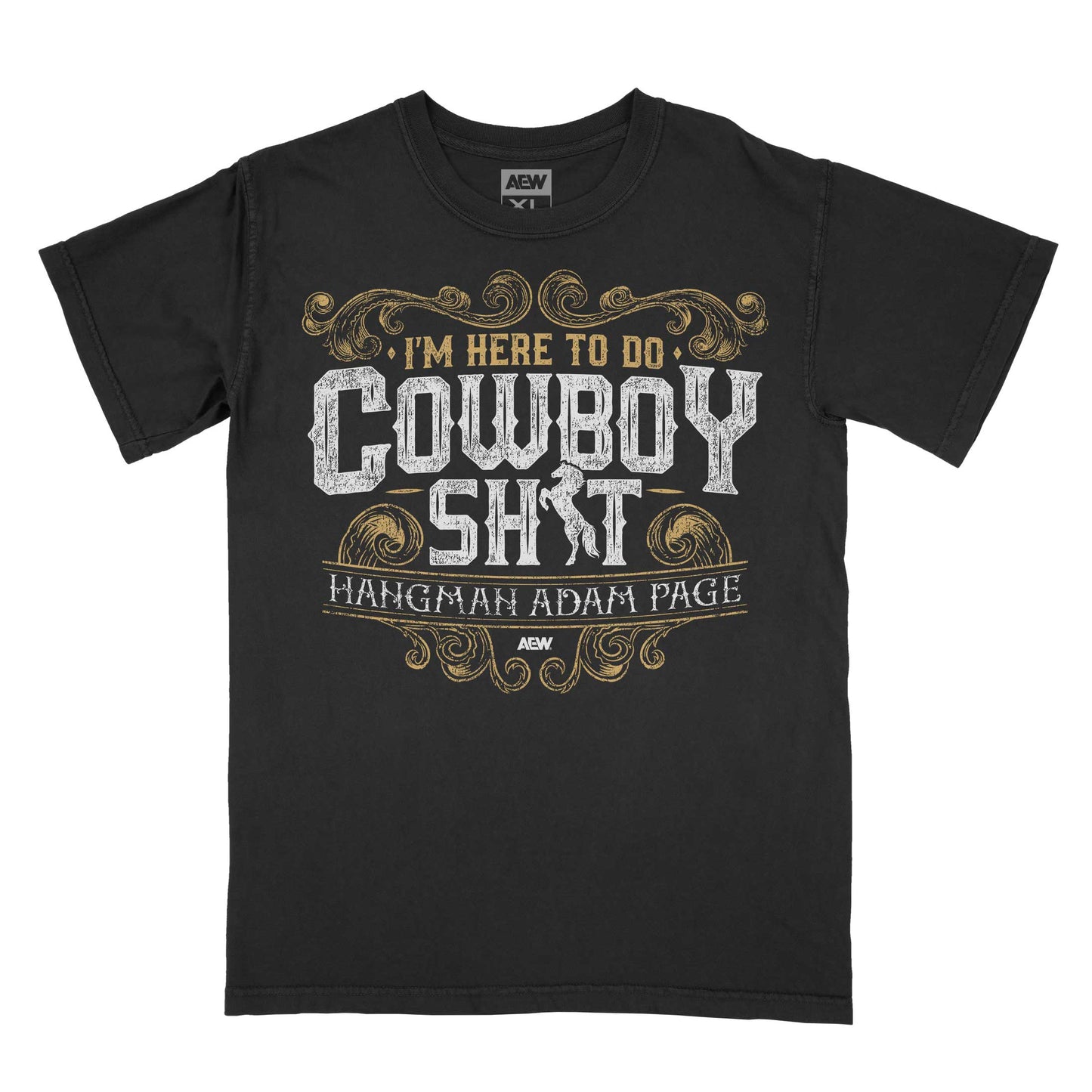 Hangman Adam Page I'm Here To Do Cowboy Shit T-Shirt T-Shirt PW Catalog