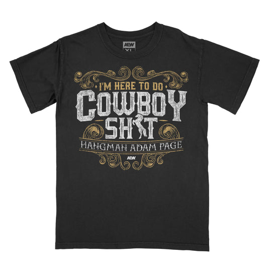 Hangman Adam Page I'm Here To Do Cowboy Shit T-Shirt T-Shirt PW Catalog