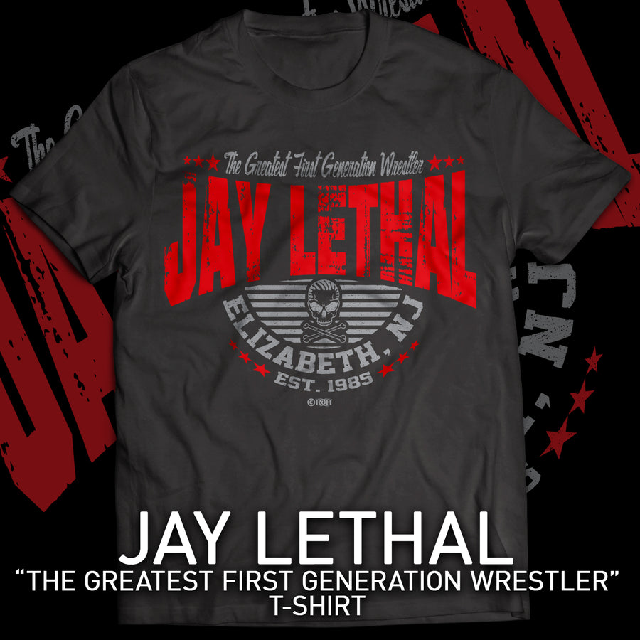 JAY LETHAL "Greatest First Generation Wrestler" T-Shirt
