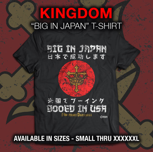 KINGDOM "BIG IN JAPAN" T-SHIRT T-Shirt PW Catalog