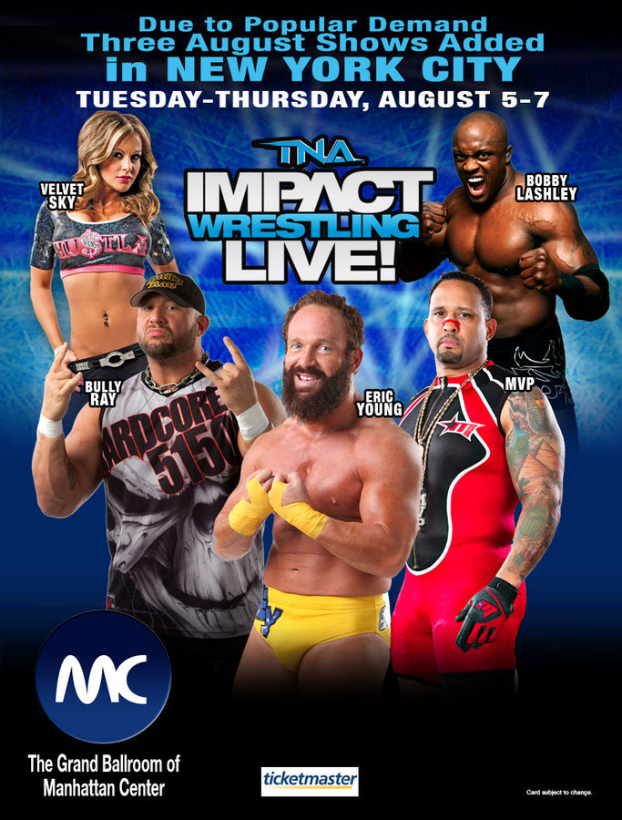 IMPACT Wrestling Live VIP August 6th (Manhattan, NY)
