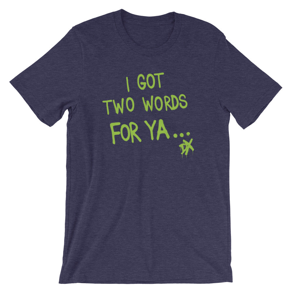 D-Generation X "Two Words For Ya" T-Shirt