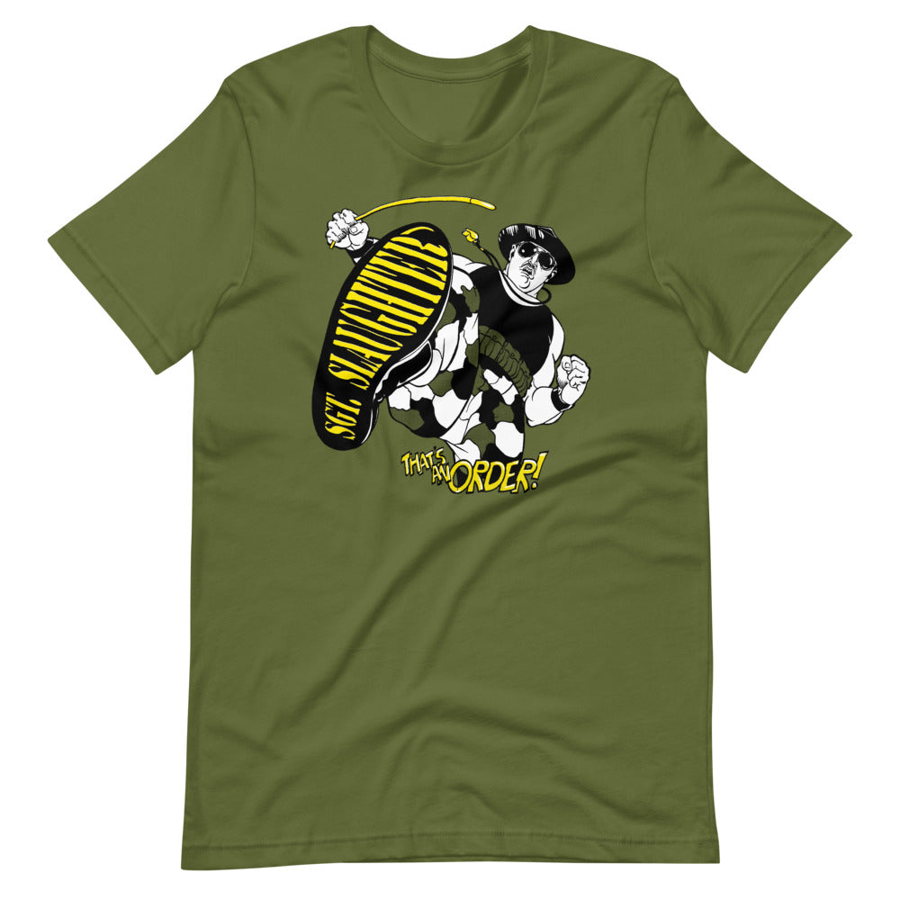 [Color:Olive] Sgt. Slaughter "That's An Order" T-Shirt