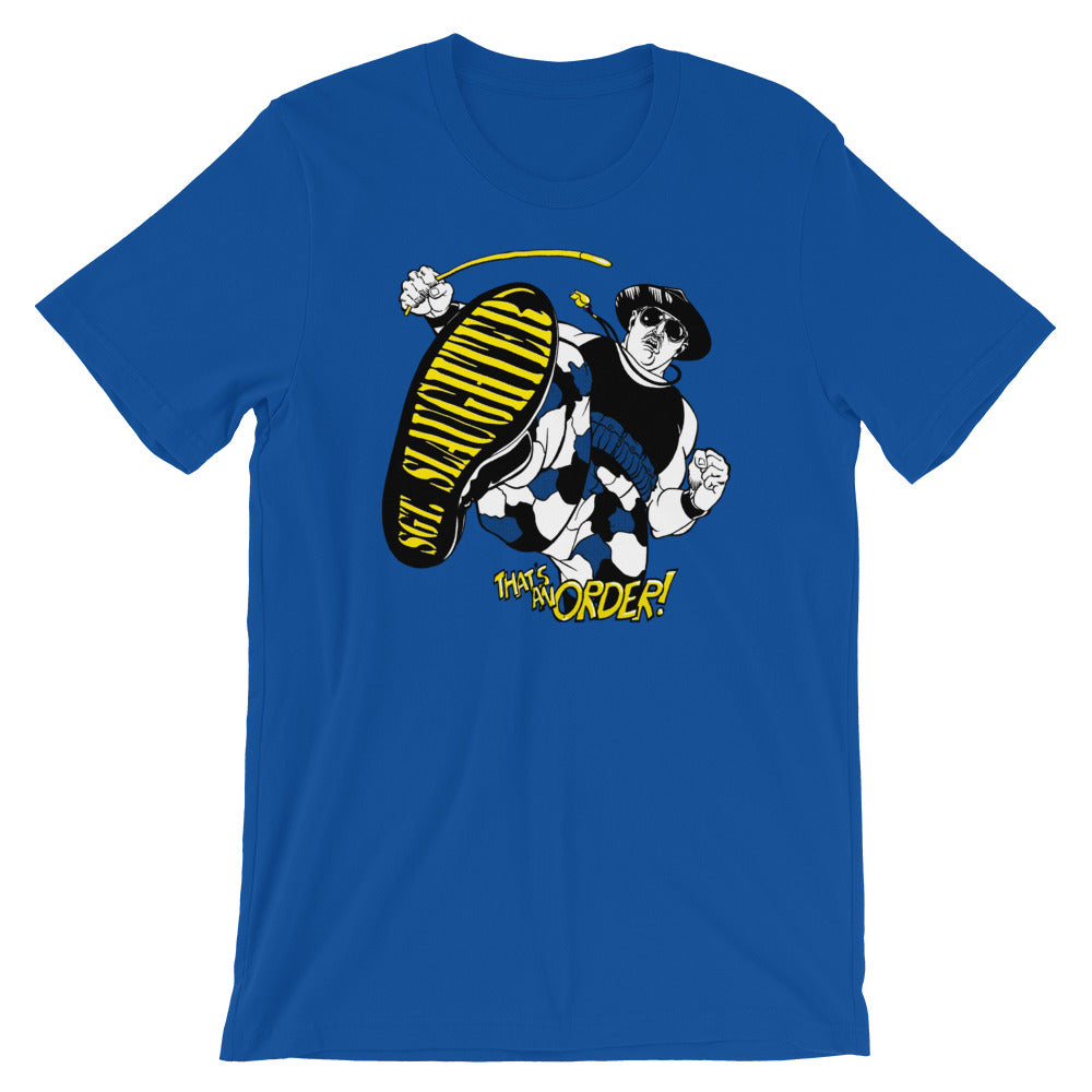 [Color:True Royal] Sgt. Slaughter "That's An Order" T-Shirt