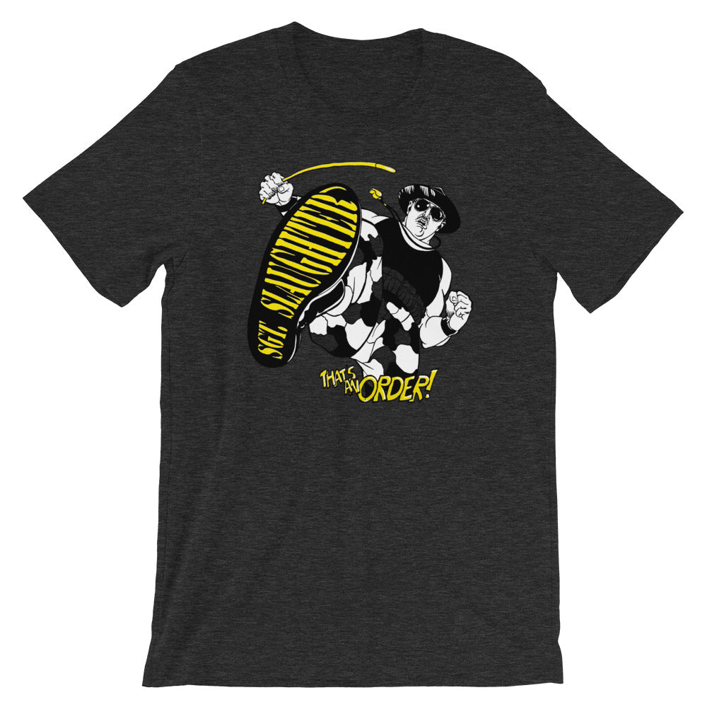 [Color:Dark Grey Heather] Sgt. Slaughter "That's An Order" T-Shirt