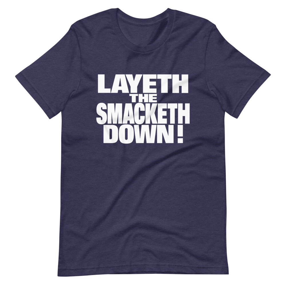 [Color:Heather Midnight Navy] The Rock "Layeth The Smacketh Down!" T-Shirt