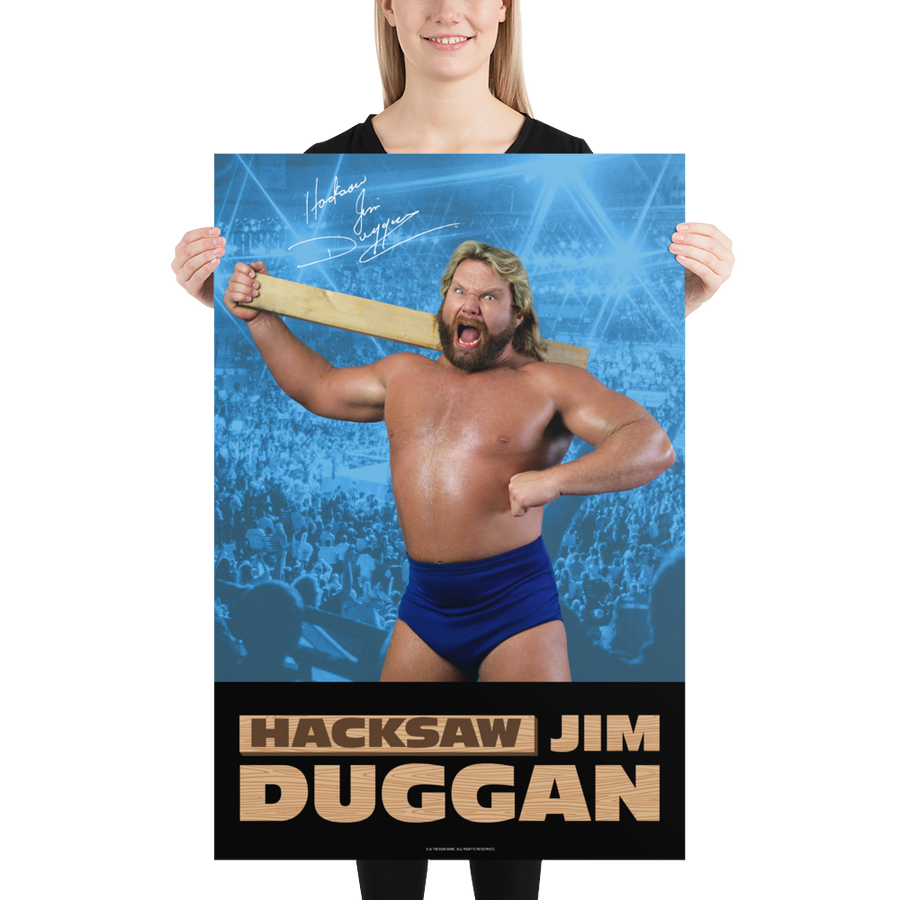 Hacksaw Jim Duggan "Signature" Photo Poster