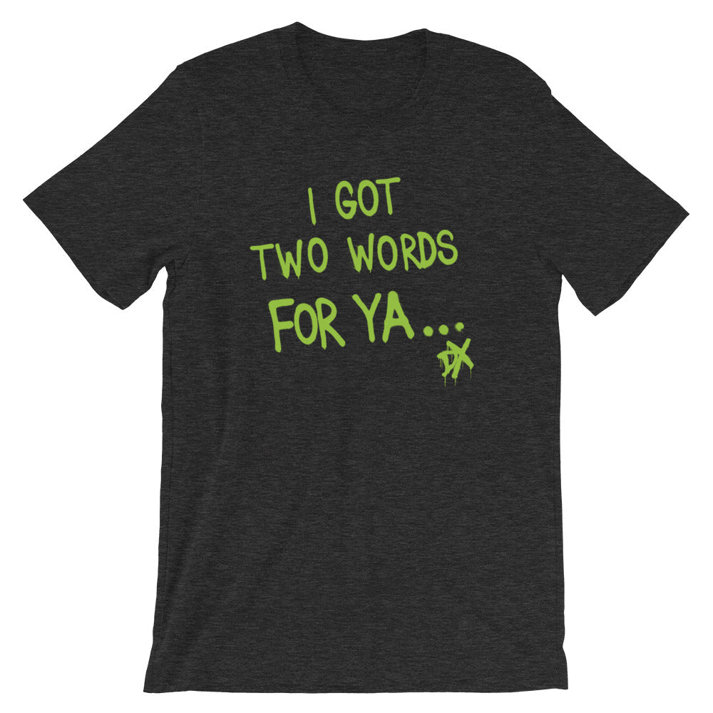 D-Generation X "Two Words For Ya" T-Shirt