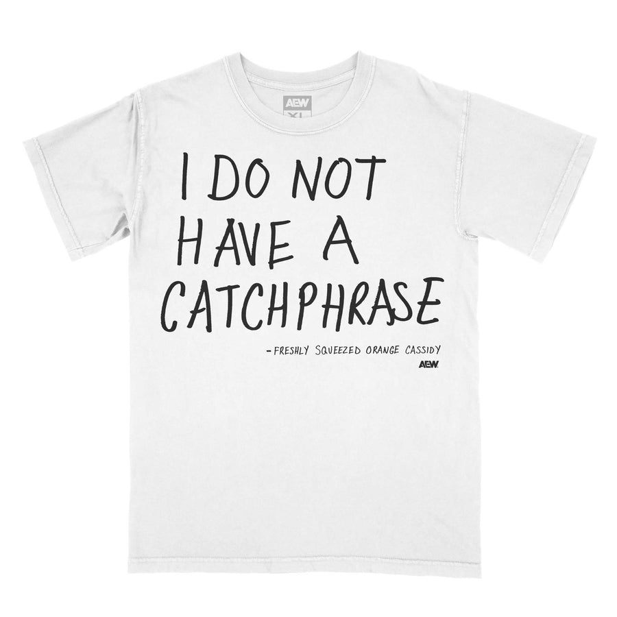 Orange Cassidy I Do Not Have A Catchphrase T-Shirt T-Shirt PW Catalog