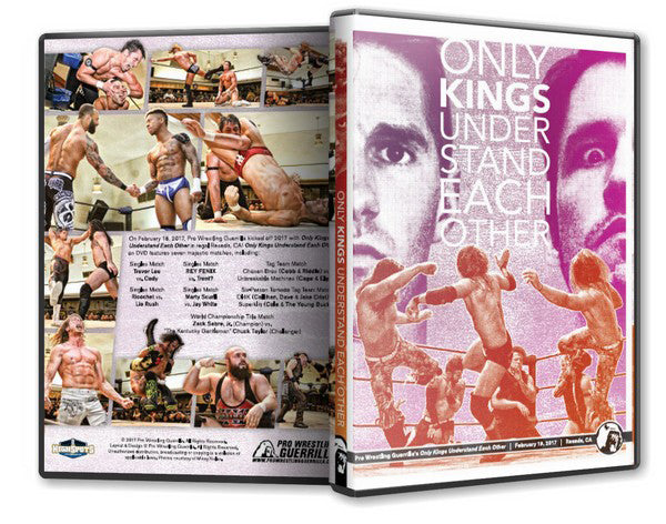 02/08/17 PWG ONLY KINGS UNDERSTAND EACH OTHER-RESEDA,CA