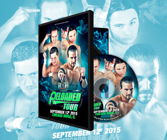 09/12/15 - Reloaded Tour - Chicago Ridge, IL (DVD)