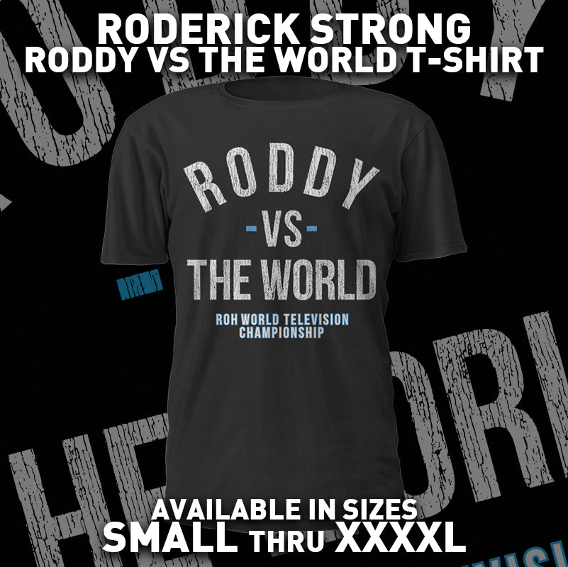 RODERICK STRONG "RODDY vs THE WORLD" T-SHIRT