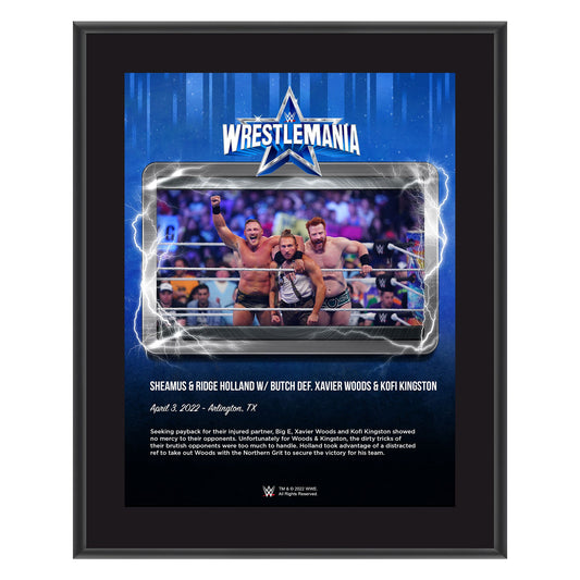 Sheamus, Ridge Holland & Butch WrestleMania 38 10x13 Commemorative Plaque