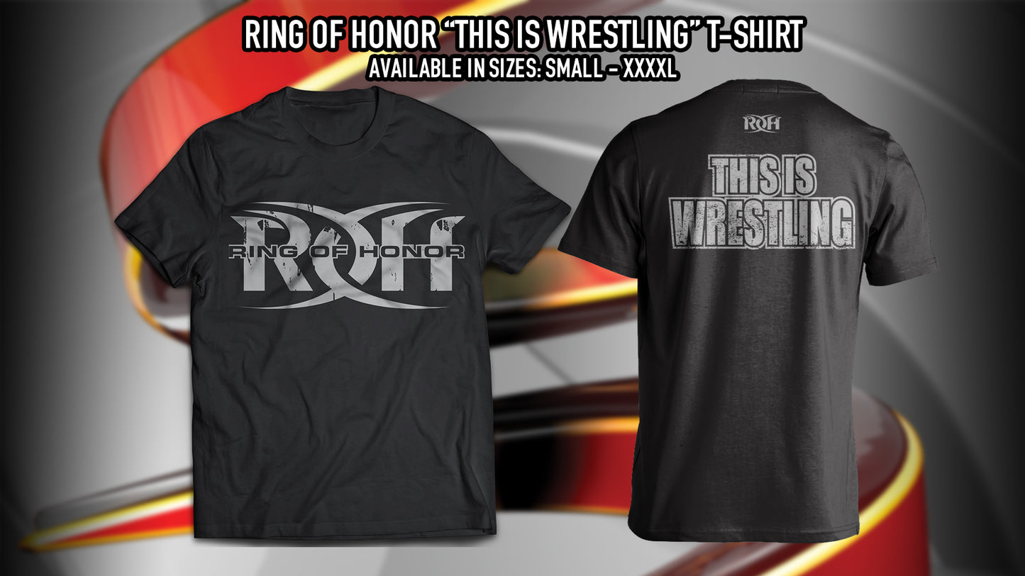 RING OF HONOR "THIS IS WRESTLING" (BLACK / SILVER) T-SHIRT