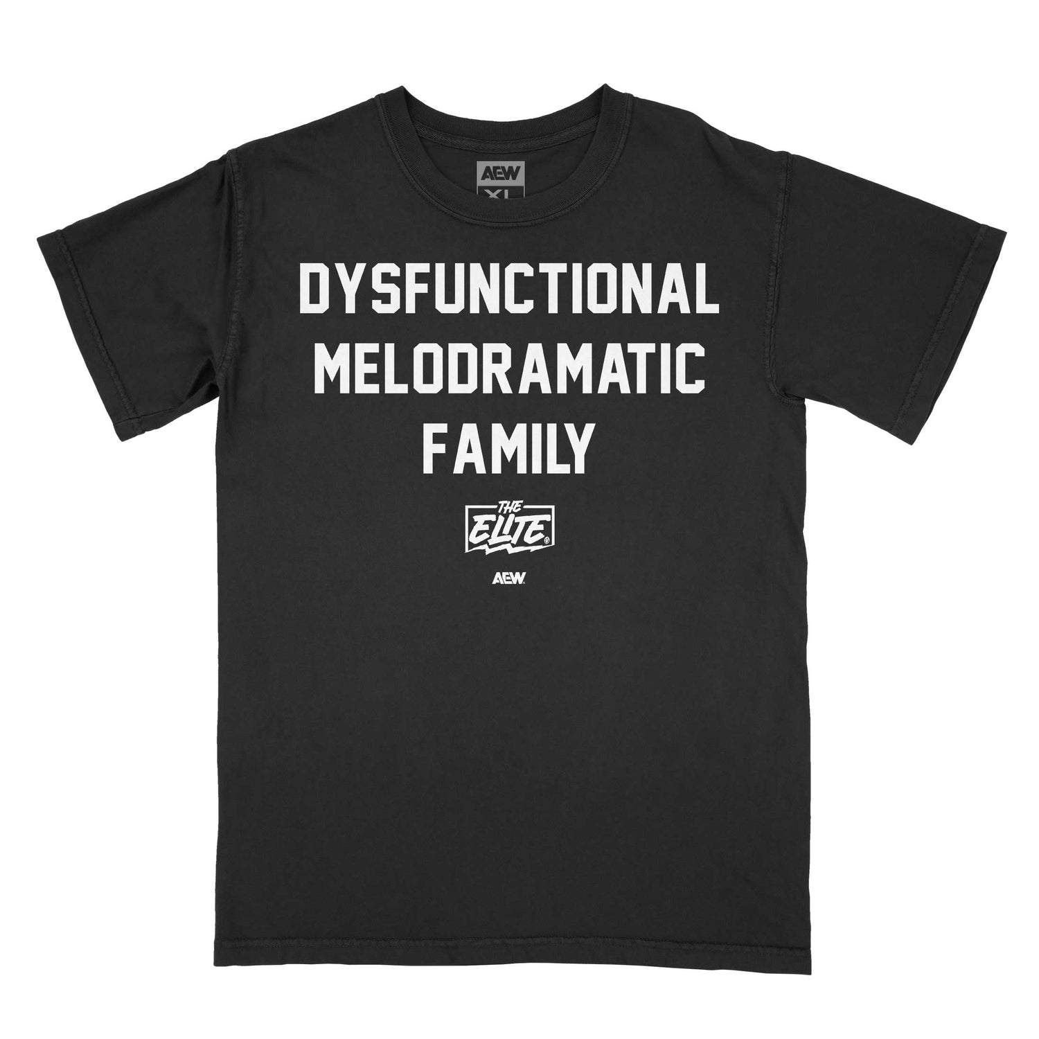 The Elite Dysfunctional Melodramatic Family T-Shirt T-Shirt PW Catalog