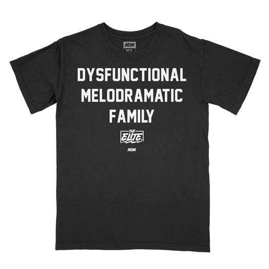 The Elite Dysfunctional Melodramatic Family T-Shirt T-Shirt PW Catalog