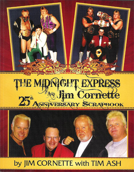 The Midnight Express & Jim Cornette 25th Ann. Scrapbook (Autographed By Jim Cornette)
