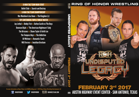 02/03/17 Undisputed Legacy- San antonio,tx (DVD)
