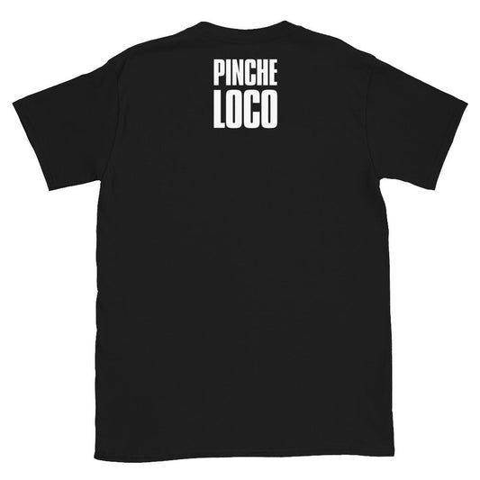 El Desperado - Pinche Loco T-Shirt T-Shirt PW Catalog
