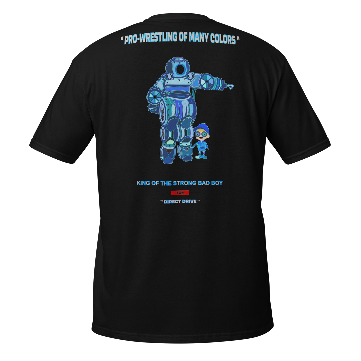 YOH - King of the Strong Bad Boy T-Shirt (Black) T-Shirt PW Catalog