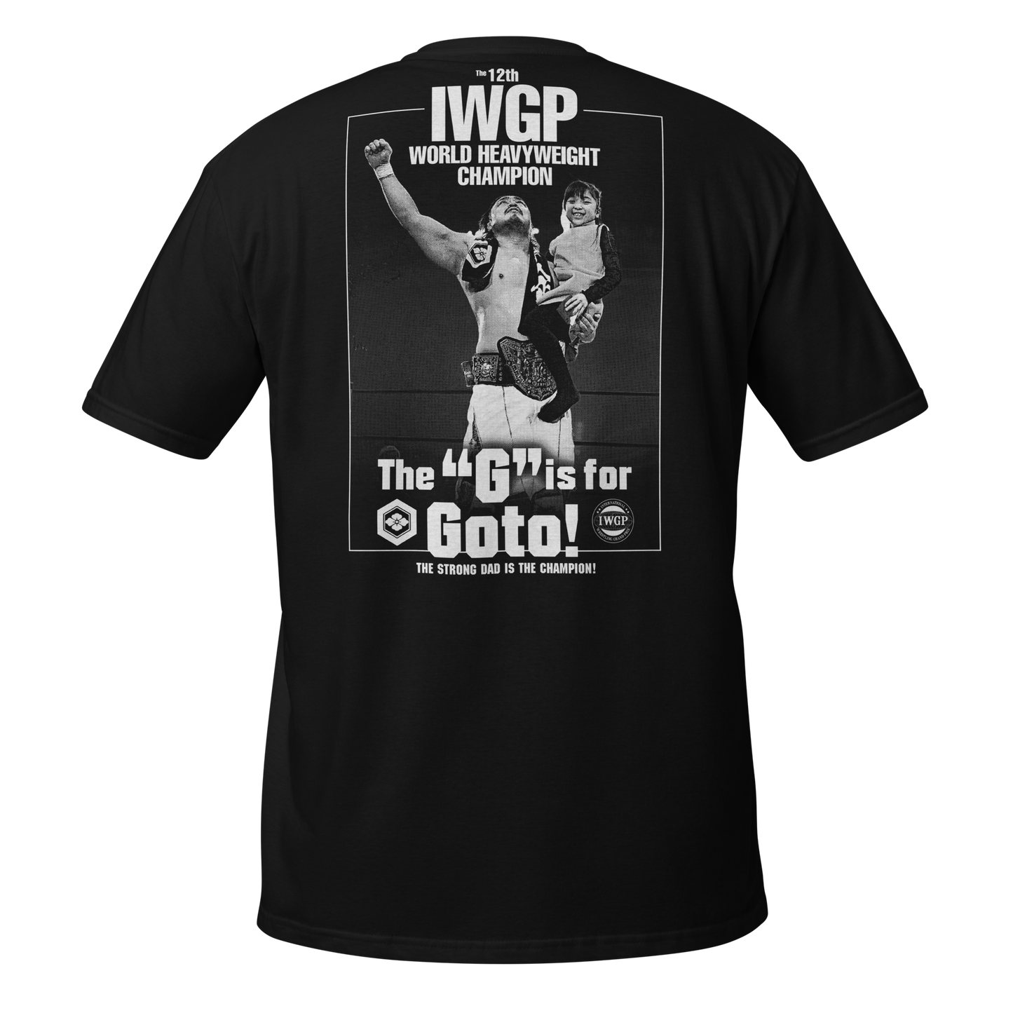Hirooki Goto - 12th IWGP Champion T-Shirt T-Shirt PW Catalog