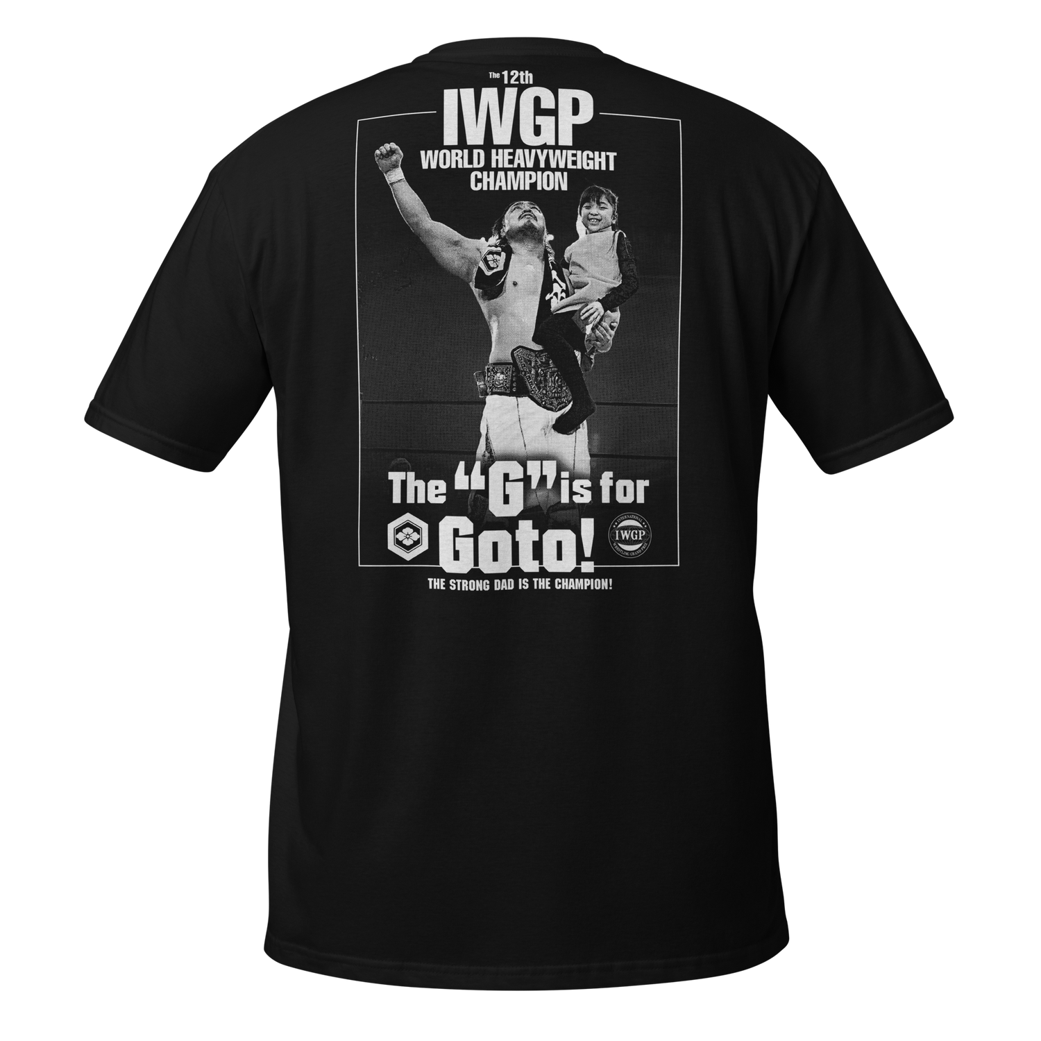 Hirooki Goto - 12th IWGP Champion T-Shirt T-Shirt PW Catalog