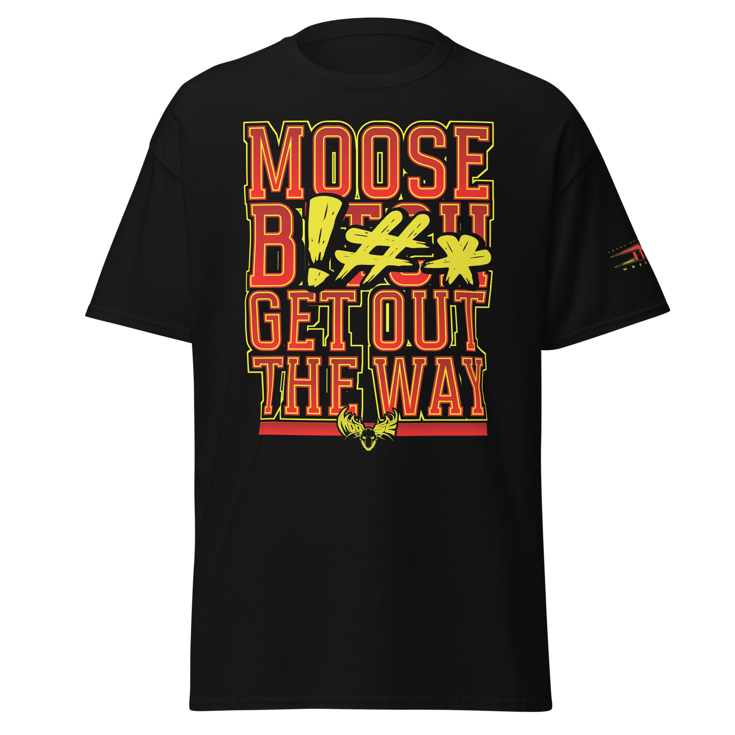 Moose "Get Out The Way" T-Shirt T-Shirt PW Catalog