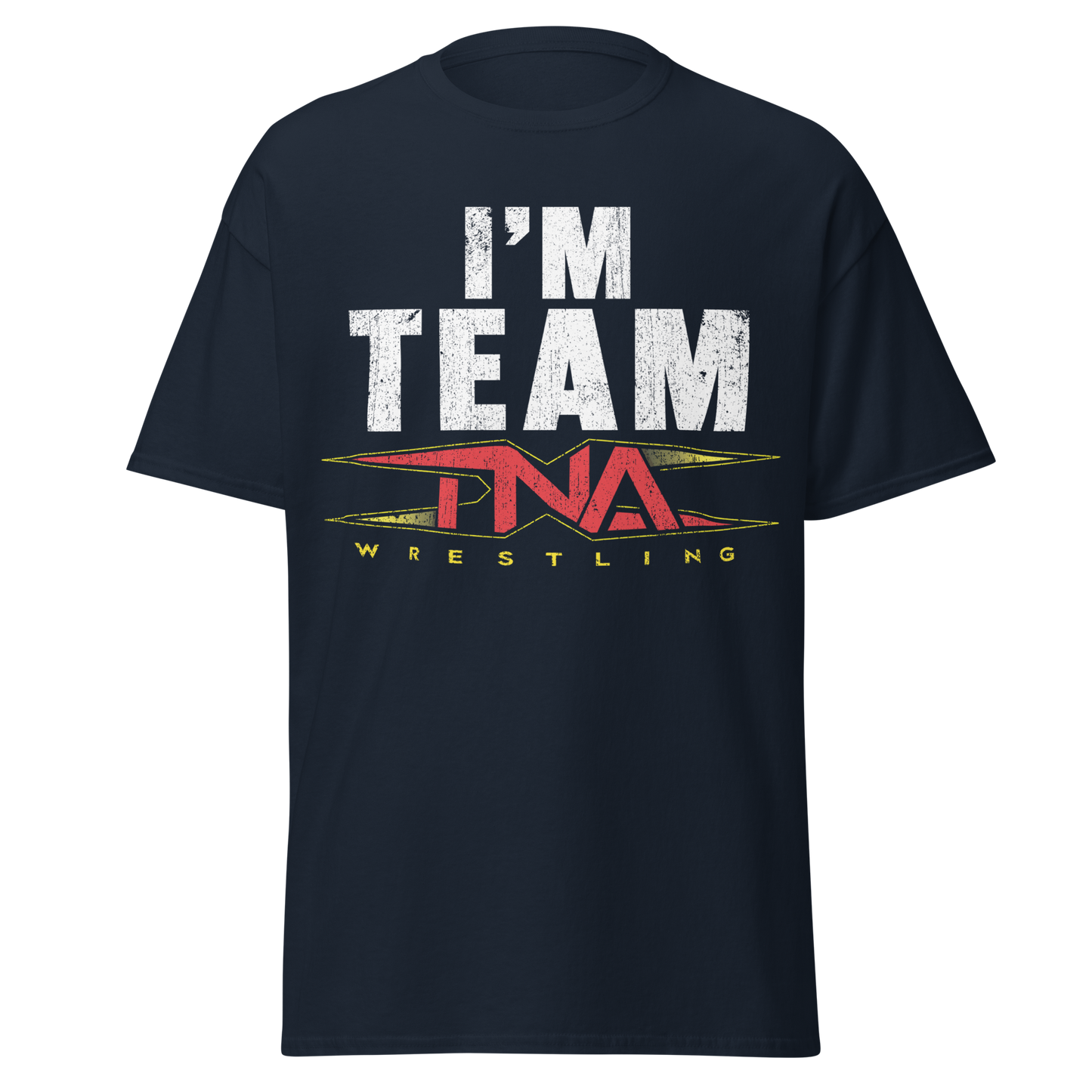 "I'm Team TNA" T-Shirt T-Shirt PW Catalog